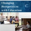 Changing Perspectives with Education